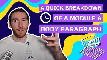 A Quick Breakdown of a Module A Body Paragraph