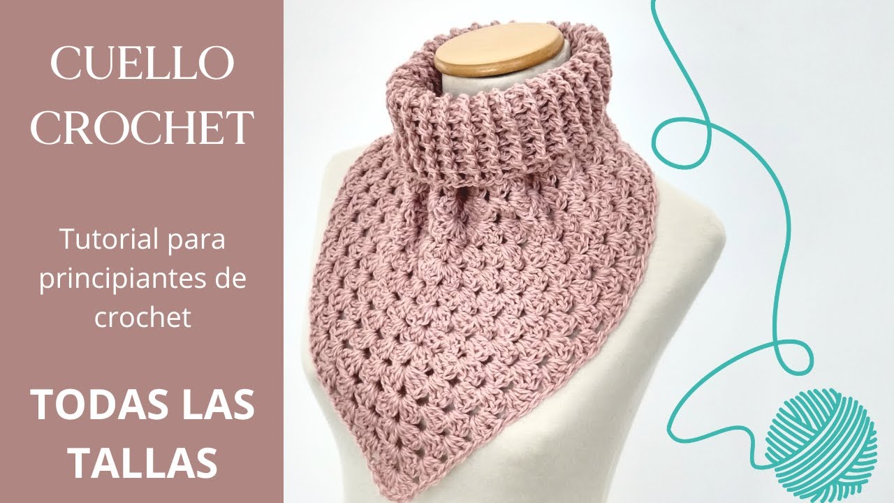 tejer cuello a crochet super fácil y rápido Todas las tallas - YouTube