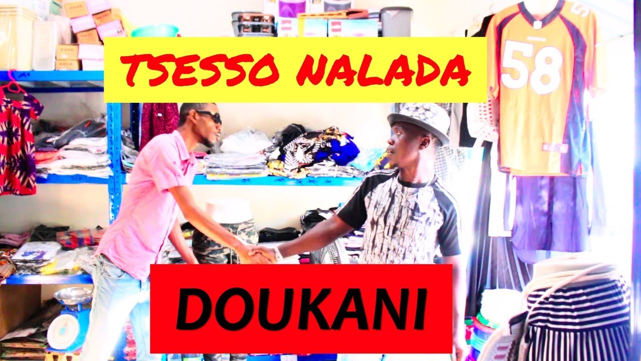 DOUKANI | TSESSO NALADA