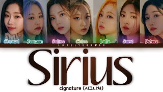 cignature (시그니처) – Sirius Lyrics (Color Coded Han/Rom/Eng)
