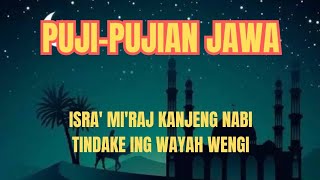 SHOLAWAT JAWA | ISRA' MI'RAJ KANJENG NABI.....