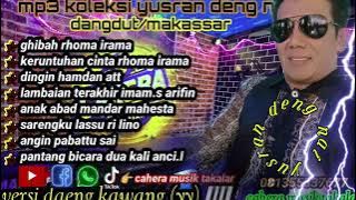 🔥 MP3 KOLEKSI DANGDUT/MAKASSAR ||  YUSRAN DENG NAI/MUSIK ELECTONE #caheramusiktakalar