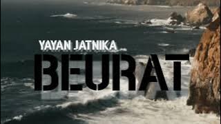 Yayan Jatnika - Beurat ( lirik )