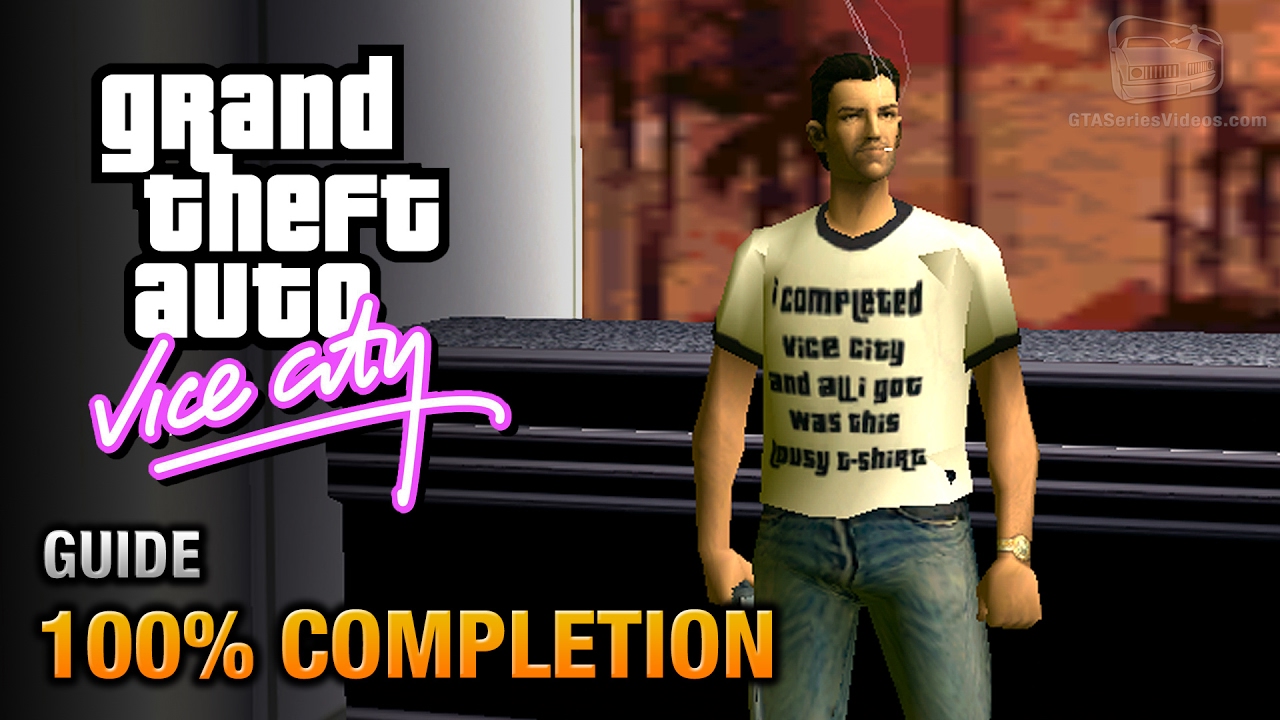 GTA Vice City Stories - 100% Completion Guide 