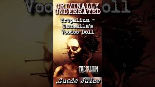 #CRIMINALLY UNDERRATED - Trepalium - Damballa's Voodoo Doll 🔊Short