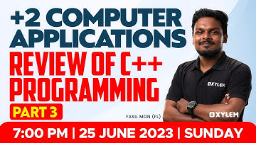 Plus Two Commerce- Computer Applications Review Of C++ Programming - Part 3| Xylem Plus Two Commerce