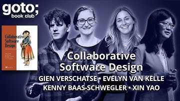 Collaborative Software Design • E. van Kelle, G. Verschatse, K. Baas-Schwegler & X. Yao • GOTO 2024