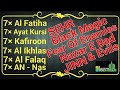 7 Fatiha 7 Ayatul Kursi 7 Kafiroon 7 Ikhlas 7 Falaq 7 Nas Ruqyah Sehr EvIL 7 Fatiha 7 Ayatul Kursi 7 Kafiroon 7 Ikhlas 7 Falaq 7 Nas Ruqyah Sehr EvIL