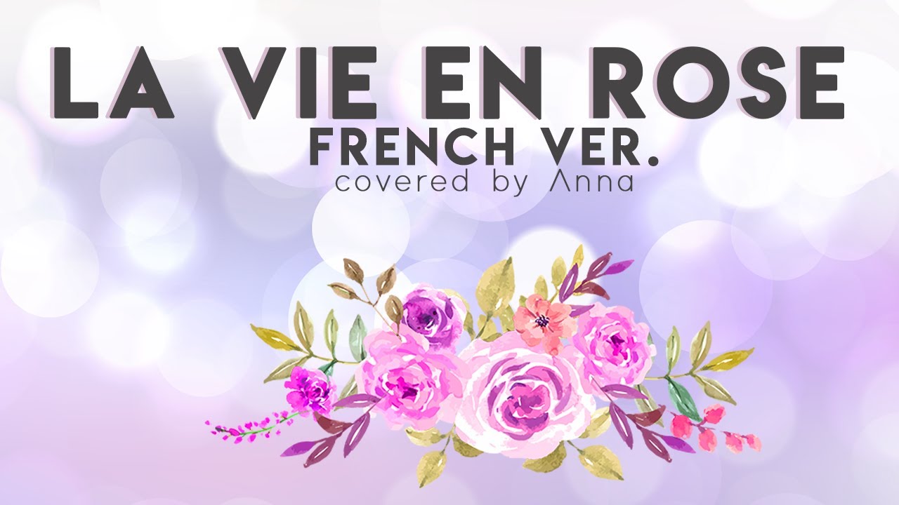 La Vie En Rose (French ver.) 【covered by Anna】 