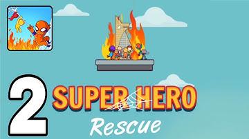 Superhero Rescue(Early Access) - Gameplay Walkthrough Part 2 All Levels 11-20 New Game(Android, iOS)