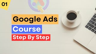 গুগল এডস স্টেপ বাই স্টেপ | Google Ads Full Course Step By Step | Class 01 | Rh Tech