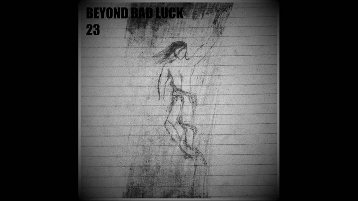 Beyond Bad Luck 23 Single