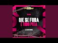 Que Se Foda é Tudo Puta