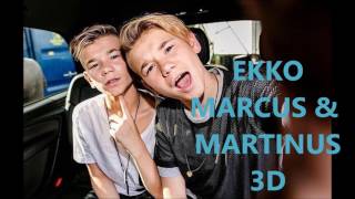 EKKO - MARCUS & MARTINUS (3D Audio, USE EAR/HEADPHONES!)