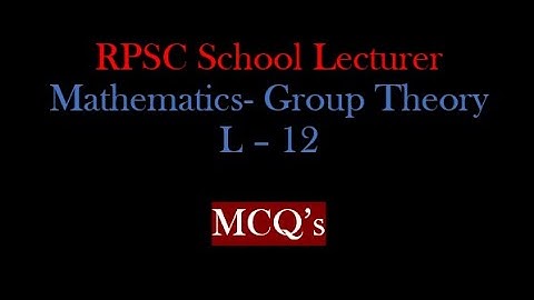 Group Theory Lecture 12 |MCQ