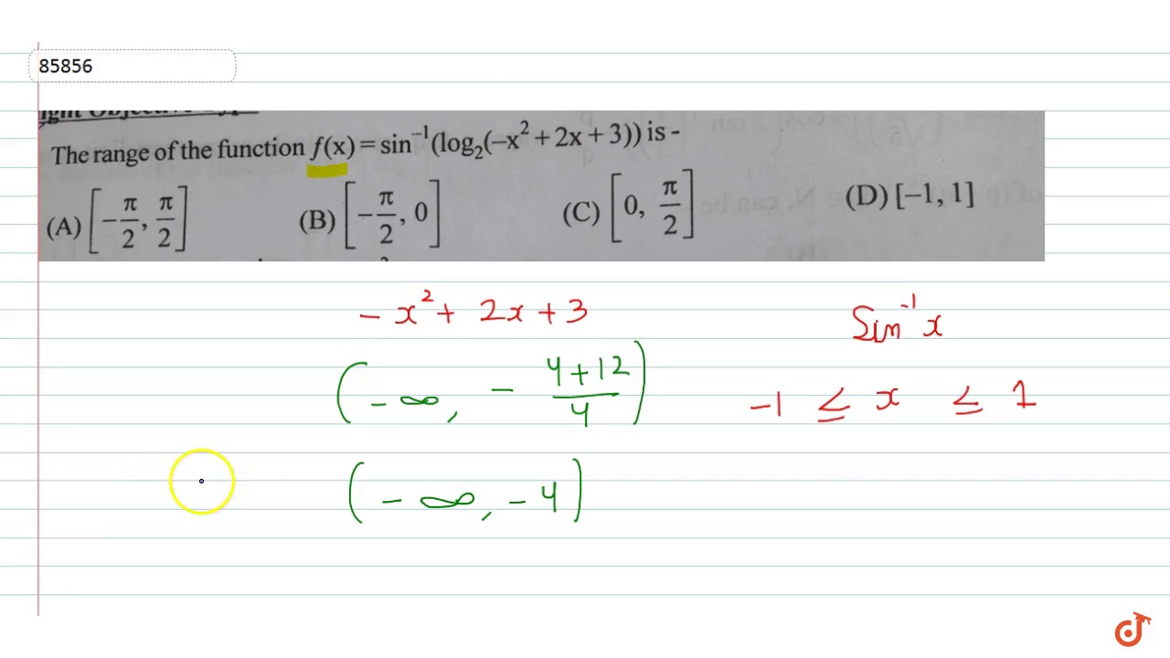 The Range Of The Function f x sin 1 log 2 x 2 2x 3 Is YouTube the-range-of-the-function-f-x-sin-1-log-2-x-2-2x-3-is-youtube