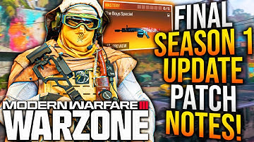 WARZONE: Full NEW UPDATE PATCH NOTES & Gameplay Updates! Final Season 1 Update! (MW3 New Update)