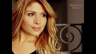 Adryana Ribeiro - E Agora