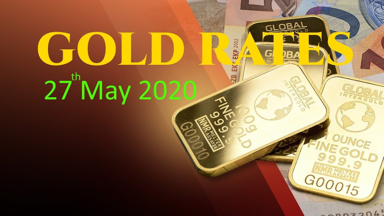 Today Gold Rates (27th May 2020) Hot News Studio YouTube