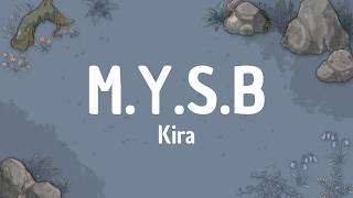 Download lagu M.Y.S.B (Miss you so bad) - Kira (Lyrics)