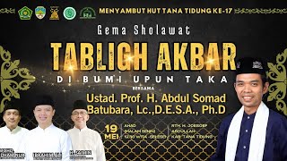Gema Sholawat Tabligh Akbar di Bumi Upuntaka  Bersama Ustad. Prof. H. Abdul Somad
