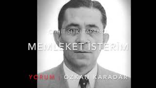Memleket İsterim Cahit Sıtkı Tarancı