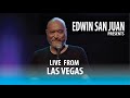 Edwin san juan presents live from las vegas