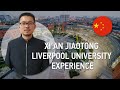 Xi’an Jiaotong — Liverpool University Experience
