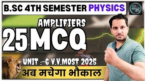 Amplifiers | Bsc 4th Semester Physics mcq Questions | Bsc 4th Sem Physics Unit 6 mcq