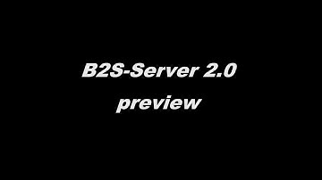 B2S Server 2.0 Preview