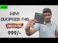 Mivi Duopods F40 TWS Unboxing & Initial impressions ll In Telugu l #telugutechwithrajkumar #mivif40
