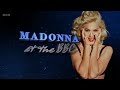 Capture de la vidéo Madonna At The Bbc - Compilado De Apresentações Na Bbc Ao Longo Dos Anos