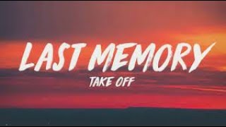 Takeoff - Last Memory (Dembow 2022)