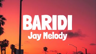 Jay Melody - Baridi (Official lyrics)