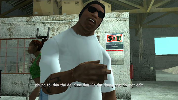 Hướng dẫn chơi gta san andreas phần 3