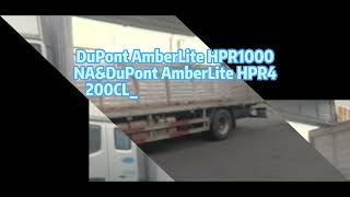 DuPont AmberLite HPR1000NA&DuPont AmberLite HPR4200CL ion exchange resin shipped to Chengdu