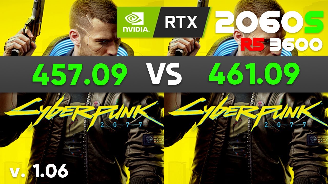 Nvidia Drivers (457.09 vs 461.09) RTX 2060 Super Cyberpunk 2077