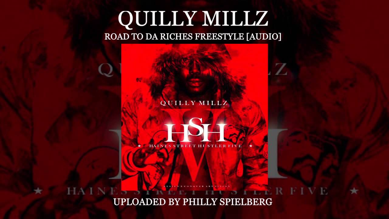 quilly millz road to riches freestyle