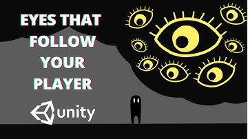 Eyes That Follow Your Player | UNITY2D Tutorial