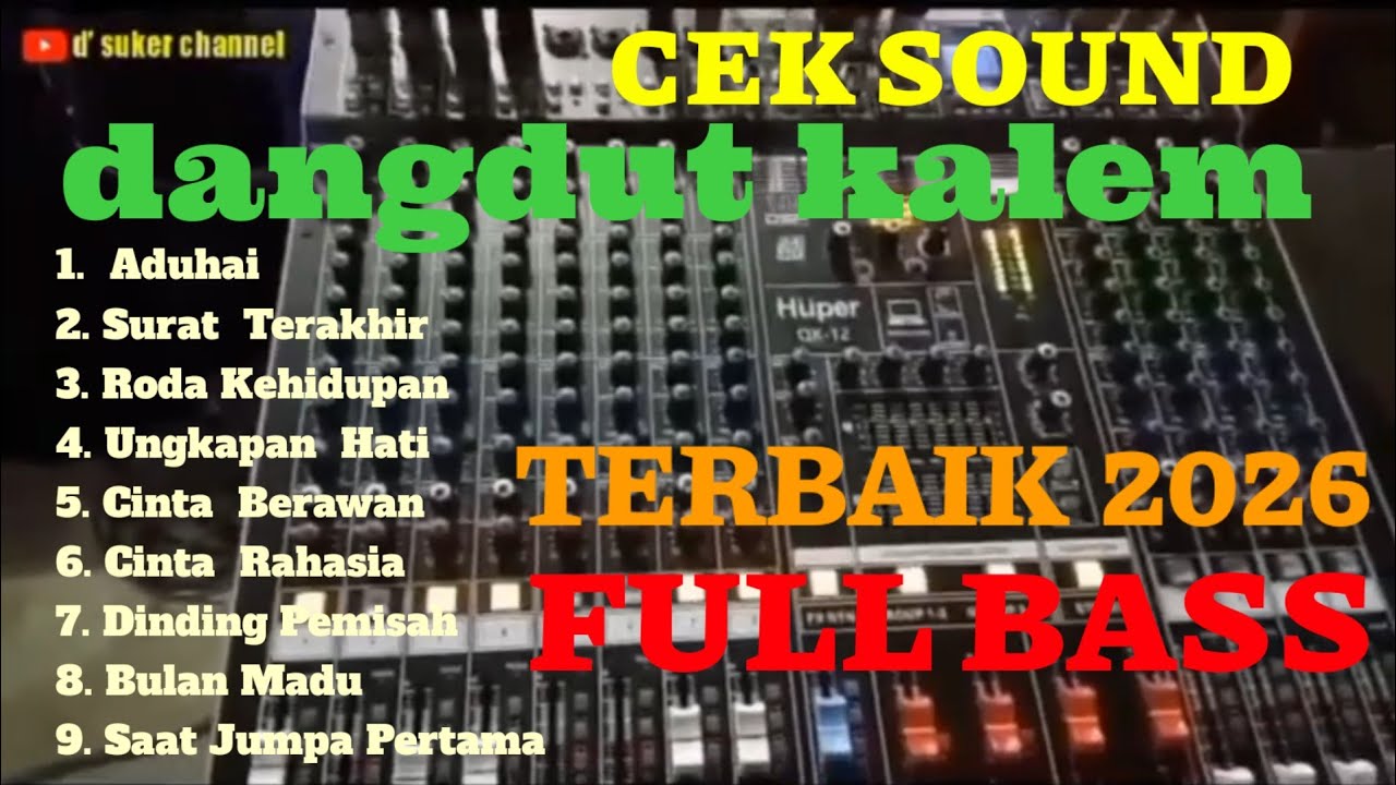 CEK SOUND DANGDUT KALEM 🔊 TERBAIK 2026 CLARITY FULL BASS 🔊