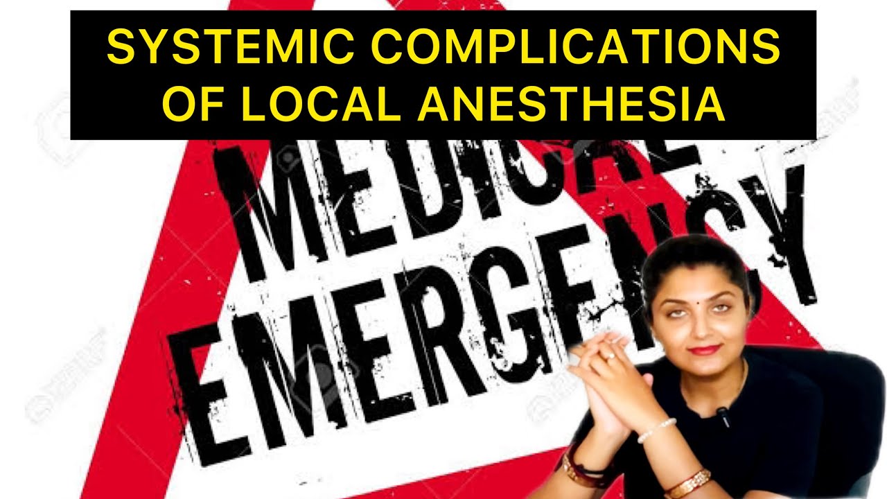 Systemic Complication of Local Anesthesia Lecture 35 Oral Surgery