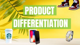Product Differentiation With Business Examples