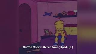 On The Floor x Stereo Love ( Sped Up ) ianasher Full Song Resimi