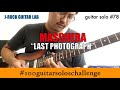 Solo 078: MASCHERA &quot;Last Photograph&quot; [Guitar Solo Cover]