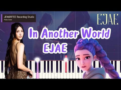 In Another World (Original + Lower Key) - EJAE