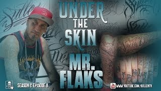 Under the Skin - Mr. Flaks