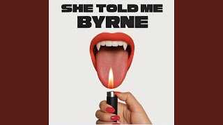 She Told Me