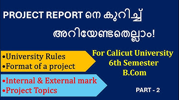 Calicut University 6th Semester B.Com Project Report preparation | University rules | Tips in Detail