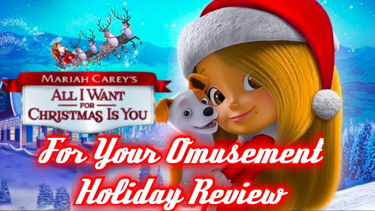 Mariah Carey's All I Want For Christmas Is You (3rd re-upload) movie review w/ spoilers