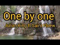 Julian King ft Saint Floew - One by one